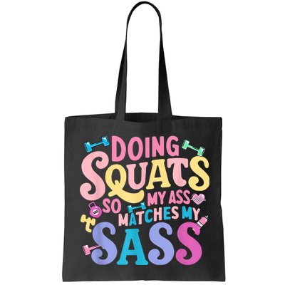 Gym Doing Squats So My Ass Matches My Sass Colorful Bag