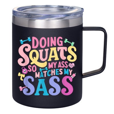 Gym Doing Squats So My Ass Matches My Sass Colorful 12oz Stainless Steel Coffee Mug