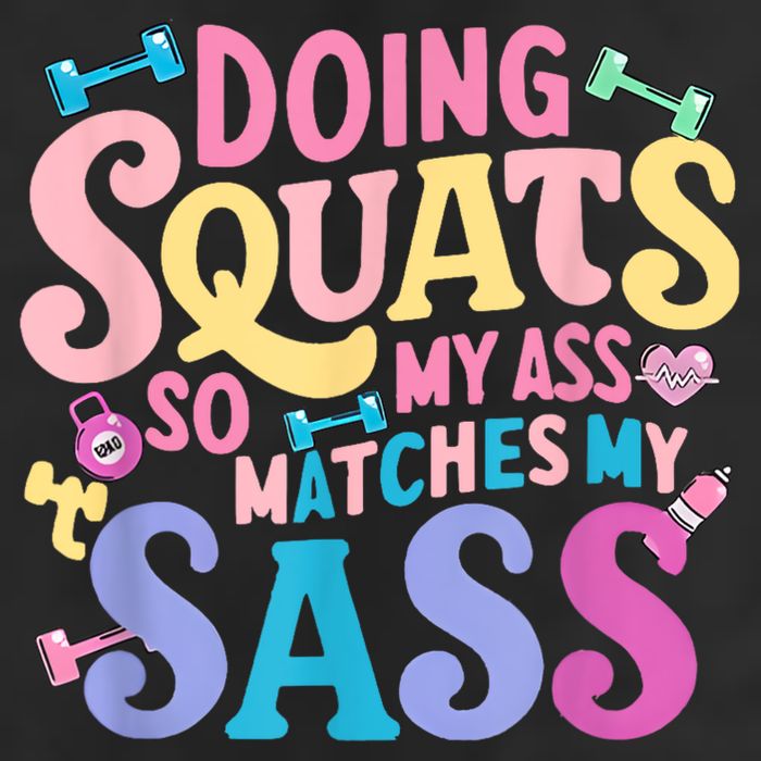 Gym Doing Squats So My Ass Matches My Sass Colorful Tumbler