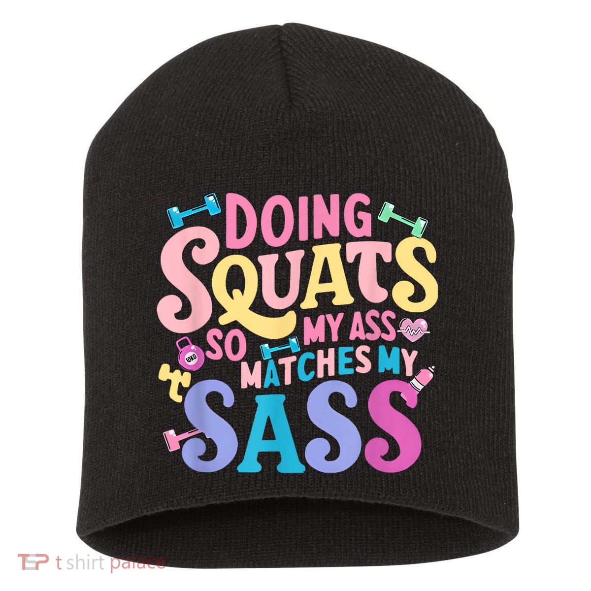Gym Doing Squats So My Ass Matches My Sass Colorful Short Acrylic Beanie