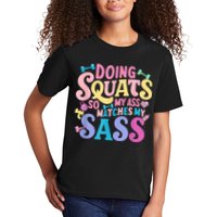 Gym Doing Squats So My Ass Matches My Sass Colorful Kids T-Shirt