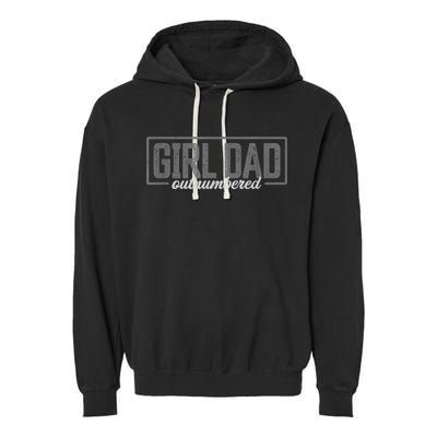 Girl Dad Shirt For Men Father's Day Outnumbered Girl Dad Garment-Dyed Fleece Hoodie