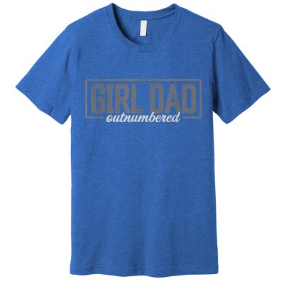 Girl Dad Shirt For Men Father's Day Outnumbered Girl Dad Premium T-Shirt