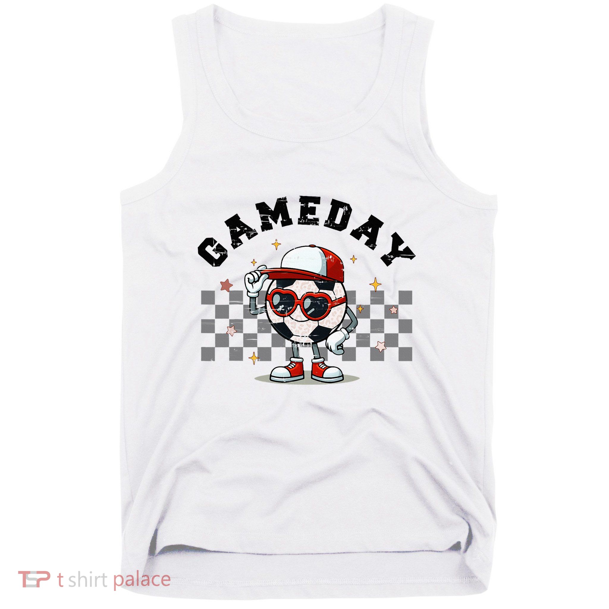 Game Day Soccer Funny Game Day Soccer Sport Lover Tank Top