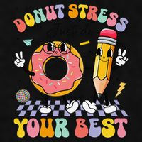 Groovy Donut Stress Just Do Your Best Test Testing Day Ladies PosiCharge Tri-Blend Wicking Tank