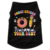 Groovy Donut Stress Just Do Your Best Test Testing Day Doggie Tank