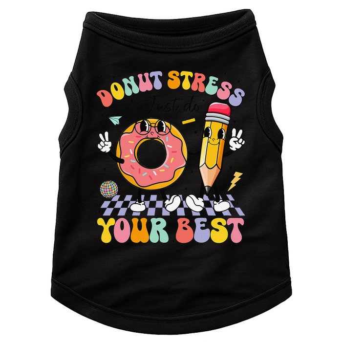 Groovy Donut Stress Just Do Your Best Test Testing Day Doggie Tank