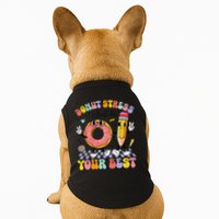 Groovy Donut Stress Just Do Your Best Test Testing Day Doggie Tank