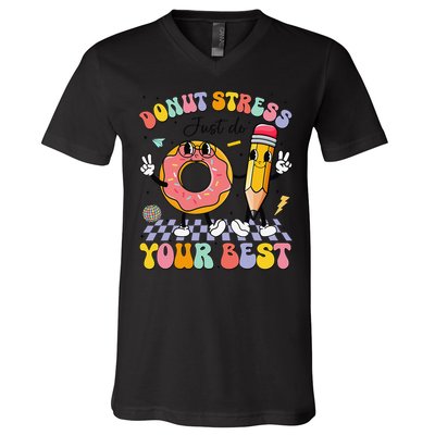 Groovy Donut Stress Just Do Your Best Test Testing Day V-Neck T-Shirt