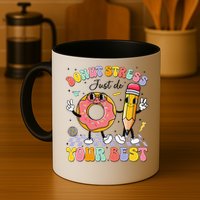 Groovy Donut Stress Just Do Your Best Test Testing Day Mug
