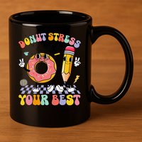 Groovy Donut Stress Just Do Your Best Test Testing Day 11oz C Handle Ceramic Mug