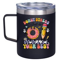 Groovy Donut Stress Just Do Your Best Test Testing Day 12oz Stainless Steel Coffee Mug