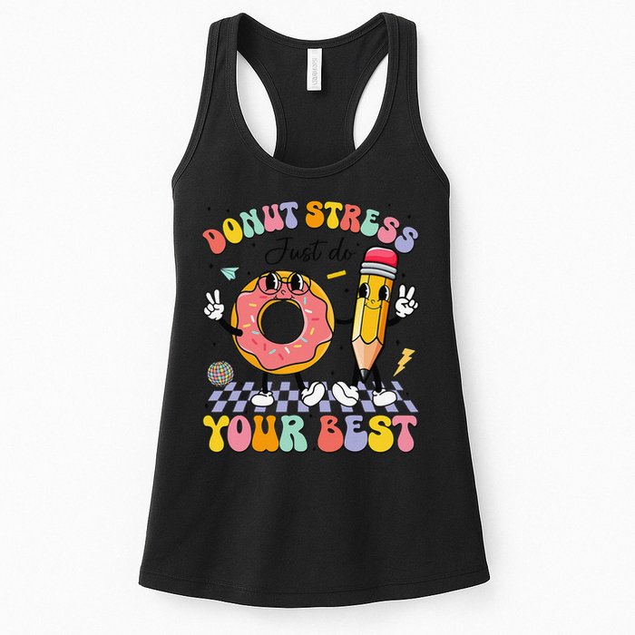 Groovy Donut Stress Just Do Your Best Test Testing Day Womens Tank Top