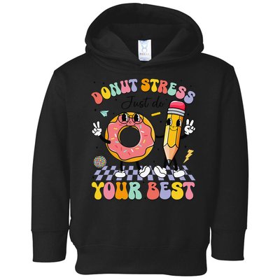 Groovy Donut Stress Just Do Your Best Test Testing Day Toddler Hoodie