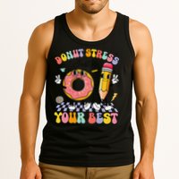 Groovy Donut Stress Just Do Your Best Test Testing Day Tank Top