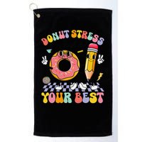 Groovy Donut Stress Just Do Your Best Test Testing Day Golf Towel