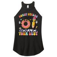 Groovy Donut Stress Just Do Your Best Test Testing Day Women's Perfect Tri Rocker Tank