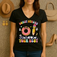Groovy Donut Stress Just Do Your Best Test Testing Day Women's V-Neck T-Shirt