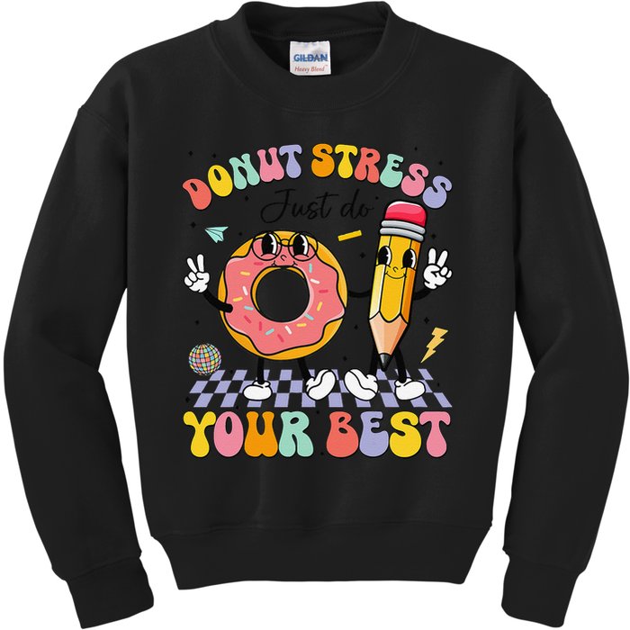 Groovy Donut Stress Just Do Your Best Test Testing Day Kids Sweatshirt