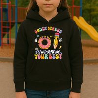 Groovy Donut Stress Just Do Your Best Test Testing Day Kids Hoodie