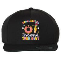 Groovy Donut Stress Just Do Your Best Test Testing Day Wool Snapback Cap