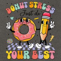 Groovy Donut Stress Just Do Your Best Test Testing Day Cotton Canvas Backpack