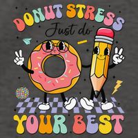 Groovy Donut Stress Just Do Your Best Test Testing Day Vector Backpack