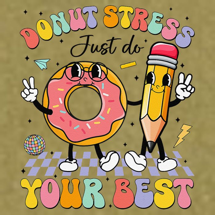 Groovy Donut Stress Just Do Your Best Test Testing Day Garment-Dyed Women's Muscle Tee