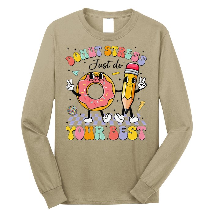 Groovy Donut Stress Just Do Your Best Test Testing Day Long Sleeve Shirt