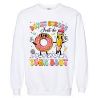 Groovy Donut Stress Just Do Your Best Test Testing Day Garment-Dyed Sweatshirt