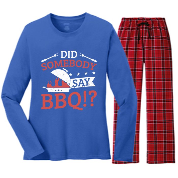 Griller Did Somebody Say Bbq? Barbecue Smoker Bbq Gift Women's Long Sleeve Flannel Pajama Set 