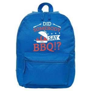 Griller Did Somebody Say Bbq? Barbecue Smoker Bbq Gift 16 in Basic Backpack