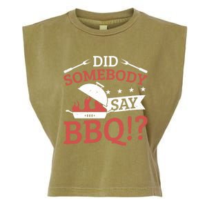 Griller Did Somebody Say Bbq? Barbecue Smoker Bbq Gift Garment-Dyed Women's Muscle Tee