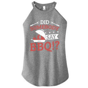 Griller Did Somebody Say Bbq? Barbecue Smoker Bbq Gift Women's Perfect Tri Rocker Tank