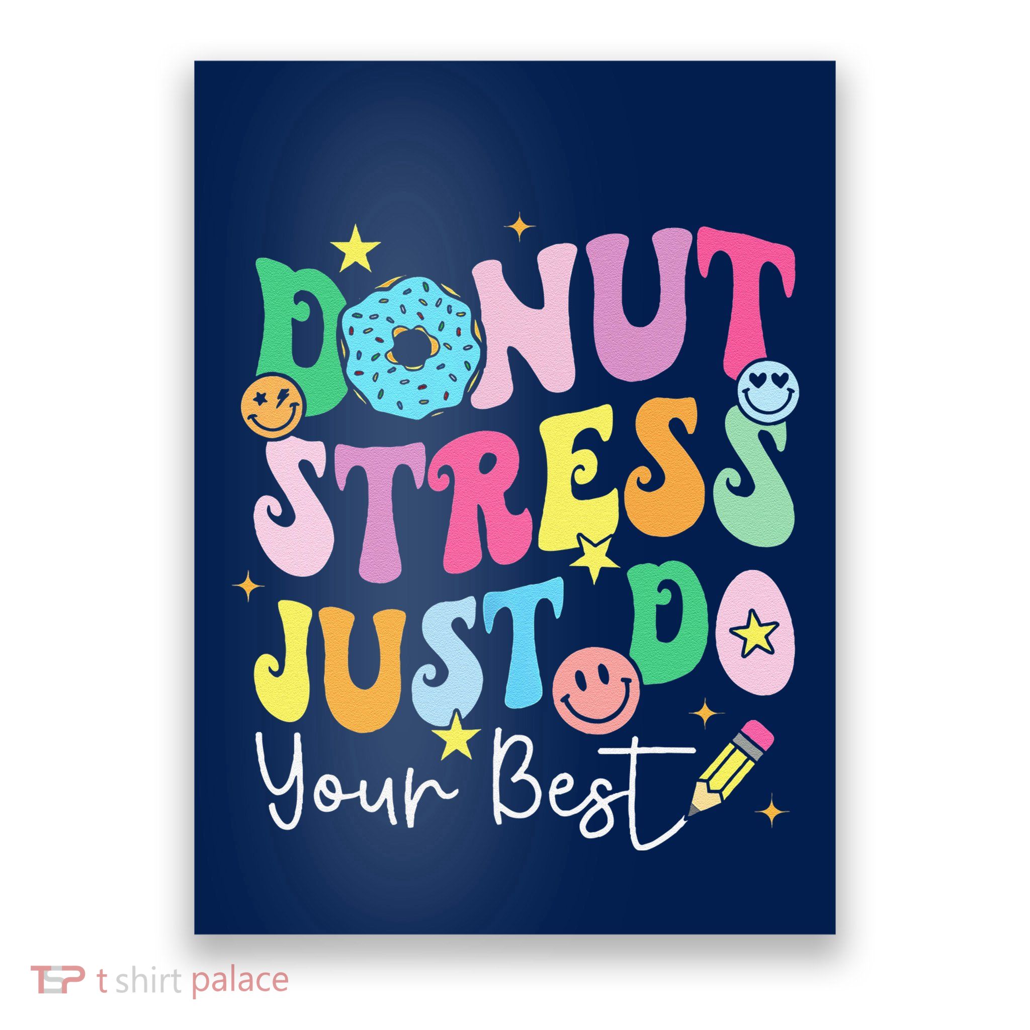 Groovy Donut Stress Just Do Your Best Test Day Teachers Poster