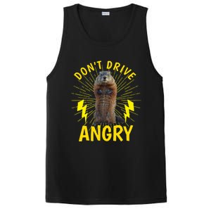 Groundhog Day Shirt Don't Drive Angry PosiCharge Competitor Tank