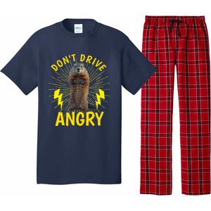 Groundhog Day Shirt Don't Drive Angry Pajama Set