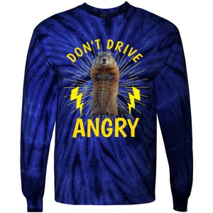 Groundhog Day Shirt Don't Drive Angry Tie-Dye Long Sleeve Shirt