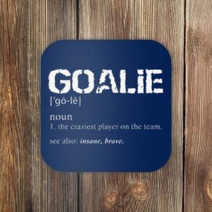 Goalie Definition Soccer Goalie Coaster