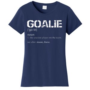 Goalie Definition Soccer Goalie Women's T-Shirt