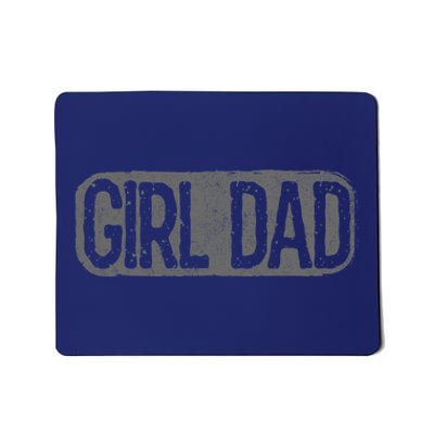 Girl Dad Shirt Vintage Proud Father Of Girl Dad Father's Day Mousepad