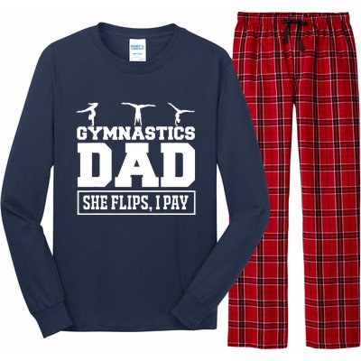 Gymnastics Dad She Flips I Pay Gymnastics Dad Gifts Long Sleeve Pajama Set