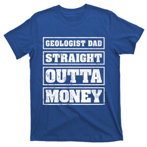 Geologist Dad Straight Outta Money Geologist Father's Day Gift T-Shirt