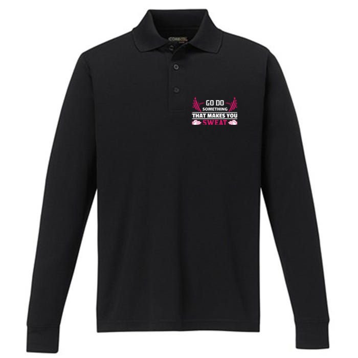 Go Do Somthing That Makes You Sweat Performance Long Sleeve Polo