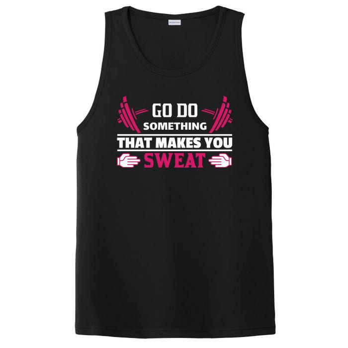 Go Do Somthing That Makes You Sweat PosiCharge Competitor Tank