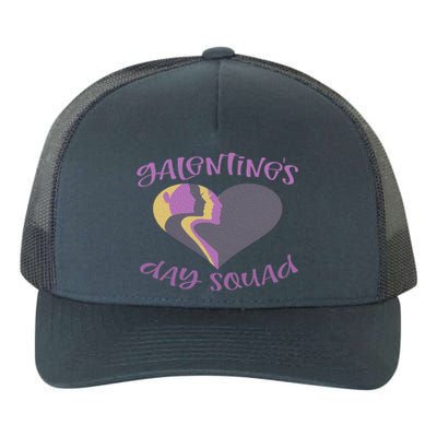 Galentines Day Squad Anti Valentines Friends Funny Matching Gift Yupoong Adult 5-Panel Trucker Hat