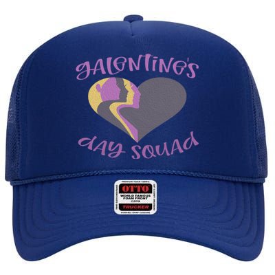 Galentines Day Squad Anti Valentines Friends Funny Matching Gift High Crown Mesh Back Trucker Hat