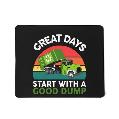 Great Days Start With A Good Dump Garbage Truck Mousepad