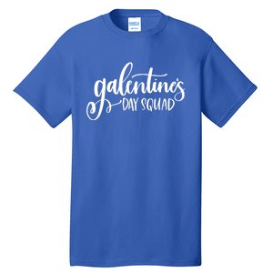 Galentines Day Squad Funny Matching Valentine's Gift Tall T-Shirt