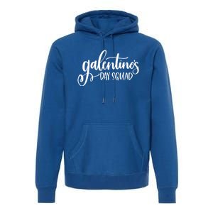 Galentines Day Squad Funny Matching Valentine's Gift Premium Hoodie